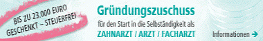 Gründungszuschuss für den Start in die Selbstständigkeit als Zahnarzt / Arzt / Facharzt
